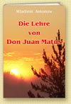 Die Lehre von Don Juan Matus